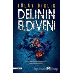 Delinin Eldiveni - Tülay Dirlik - Eftalya Kitap