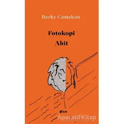 Fotokopi Ahit - Berke Camekan - Şule Yayınları
