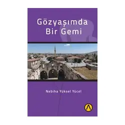 Gözyaşımda Bir Gemi - Nebiha Yüksel Yücel - Ares Yayınları