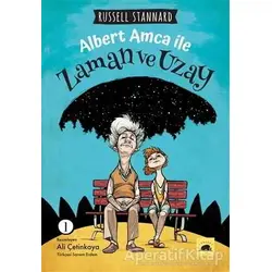 Albert Amca ile Zaman ve Uzay - 1 - Russell Stannard - Kolektif Kitap