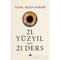 21. Yüzyıl İçin 21 Ders (Ciltli) - Yuval Noah Harari - Kolektif Kitap