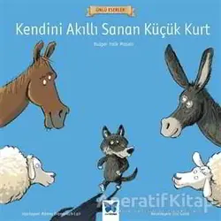 Kendini Akıllı Sanan Küçük Kurt - Kolektif - Mavi Kelebek Yayınları