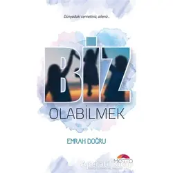 Biz Olabilmek - Emrah Doğru - Motto Yayınları