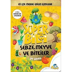 Süper Bilgi - Sebze, Meyve ve Bitkiler - Minik Flipper