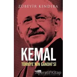 Kemal: Türkiye’nin Gandhi’si - Zübeyir Kındıra - Siyah Beyaz Yayınları