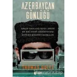 Azerbaycan Günlüğü - Thomas Goltz - Teas Press - Misyon Kitapları