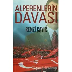 Alperenlerin Davası - Remzi Çayır - Akçağ Yayınları