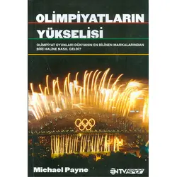 Olimpiyatların Yükselişi - Michael Payne - NTV Kitap