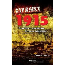 Kıyamet 1915 - Ömer Altıntop - My Kitap Yayıncılık