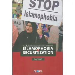 İslamophobia Securitization - Eşref Ertürk - Global
