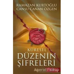 Küresel Düzenin Şifreleri - Ramazan Kurtoğlu - Asi Kitap