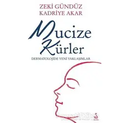Mucize Kürler - Zeki Gündüz - Siyah Kuğu Yayınları