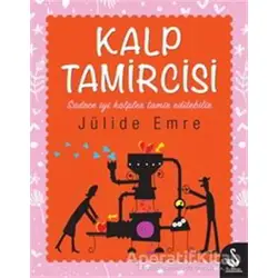 Kalp Tamircisi - Jülide Emre - Siyah Kuğu Yayınları