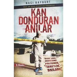 Kan Donduran Anılar - Naci Bayburt - İlmek Kitap