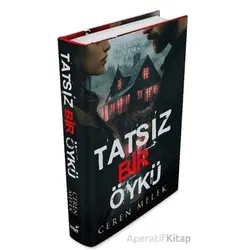 Tatsız Bir Öykü - Ceren Melek - İndigo Kitap
