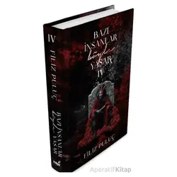 Bazı İnsanlar Böyle Yaşar - 4 - Filiz Puluç - İndigo Kitap
