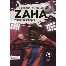 Futbolun Yıldızları Zaha (Poster Hediyeli) - Veysel Tekelioğlu - Kabile Çocuk