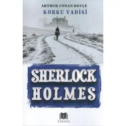 Korku Vadisi - Sherlock Holmes - Sir Arthur Conan Doyle - Parana Yayınları