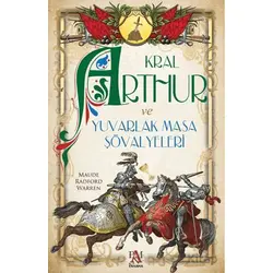 Kral Arthur ve Yuvarlak Masa Şövalyeleri - Maude Radford Warren - Panama Yayıncılık