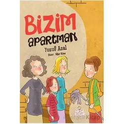 Bizim Apartman - Yusuf Asal - Nesil Çocuk Yayınları