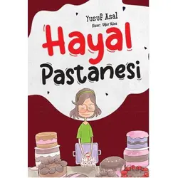 Hayal Pastanesi - Yusuf Asal - Nesil Çocuk Yayınları