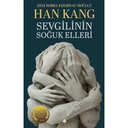 Sevgilinin Soğuk Elleri - Han Kang - April Yayıncılık