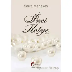 İnci Kolye - Serra Menekay - Galeati Yayıncılık