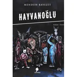 Hayvanoğlu - Menduh Bayezit - Morena Yayınevi