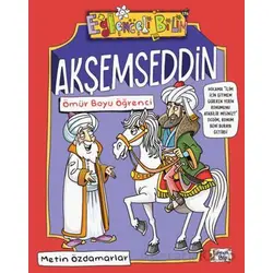 Akşemseddin - Ömür Boyu Öğrenci - Metin Özdamarlar - Eğlenceli Bilgi Yayınları