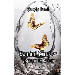 Samimi Yürekler Romantik Kalem - Şuayip Demir - Cinius Yayınları