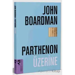 Parthenon Üzerine - John Boardman - HayalPerest Kitap