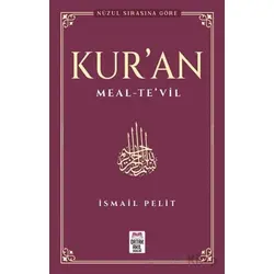 Kuran-ı Kerim Meal – Te’vil - İsmail Pelit - Ortak Akıl Yayınları