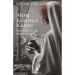 Mür Kokulu Kadın - Necmettin Şahinler - Tuti Kitap