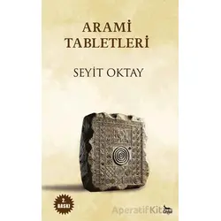 Arami Tabletleri - Seyit Oktay - Ceylan Yayınları