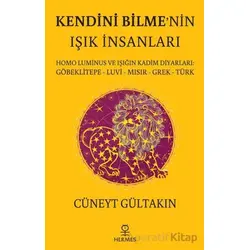 Kendini Bilme’nin Işık İnsanları - Cüneyt Gültakın - Hermes Yayınları