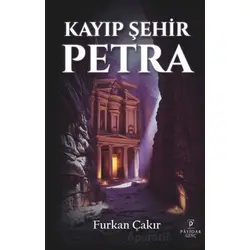 Kayıp Şehir Petra - Furkan Çakır - Payidar Genç
