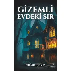 Gizemli Evdeki Sır - Furkan Çakır - Payidar Genç
