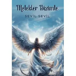 Melekler Bizimle - Sevil Sevil - Servet Yayınevi