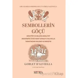 Sembollerin Göçü - Goblet DAlviella - Mitra Yayınları