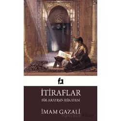 İtiraflar - İmam Gazali - Fa Yayınları