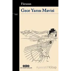 Gece Yarısı Mavisi - Füruzan - Yapı Kredi Yayınları