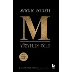 M. Yüzyılın Oğlu - Antonio Scurati - Bilgi Yayınevi