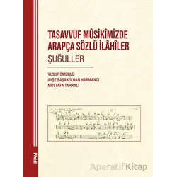 Tasavvuf Musikimizde Arapça Sözlü İlahiler Şuğuller