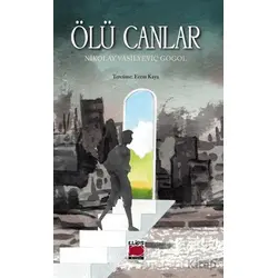 Ölü Canlar - Nikolay Vasilyeviç Gogol - Elips Kitap
