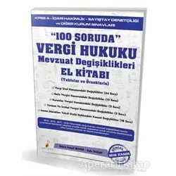100 Soruda Vergi Hukuku Mevzuat Değişiklikleri El Kitabı - Kolektif - Pelikan Tıp Teknik Yayıncılık