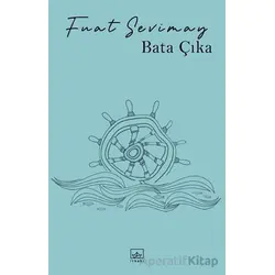 Bata Çıka - Fuat Sevimay - İthaki Yayınları