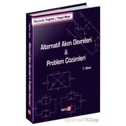 Alternatif Akım Devreleri-Problem Çözümleri - Mustafa Yağımlı - Beta Yayınevi