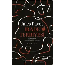 İrade Terbiyesi - Jules Payot - Albaraka Yayınları