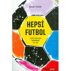 Hepsi Futbol - Burak Tezcan - Ntv Yayınları