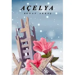 Açelya - Kenan Akkuş - Sokak Kitapları Yayınları